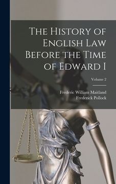 portada The History of English Law Before the Time of Edward I; Volume 2 (en Inglés)