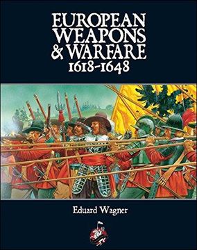 portada European Weapons and Warfare 1618-1648 (en Inglés)