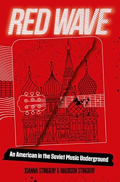 portada Red Wave: An American in the Soviet Music Underground (in English)