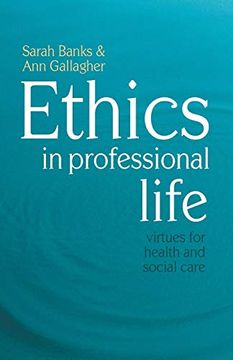 portada Ethics in Professional Life: Virtues for Health and Social Care (en Inglés)