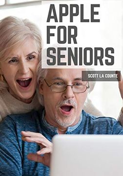 portada Apple for Seniors: A Simple Guide to Ipad, Iphone, Mac, Apple Watch, and Apple tv 