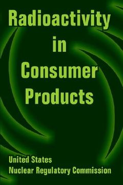 portada radioactivity in consumer products (en Inglés)