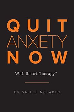 portada Quit Anxiety Now: With Smart Therapy (en Inglés)