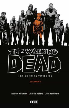 portada The Walking Dead (Los Muertos Vivientes) Vol. 6 de 16 (in Spanish)