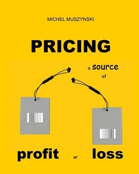 portada Pricing: a source of profit or loss (en Inglés)