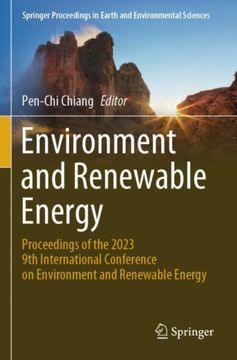 Environment and Renewable Energy. Proceedings of the 2023 9th International Conference on Environment and Renewable Energy