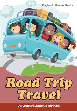 portada Road Trip Travel Adventure Journal for Kids (in English)