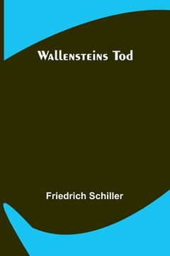 portada Wallensteins Tod (en Alemán)