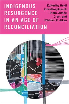 portada Indigenous Resurgence in an Age of Reconciliation (en Inglés)