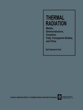 portada Thermal Radiation: Metals, Semiconductors, Ceramics, Partly Transparent Bodies, and Films (in English)