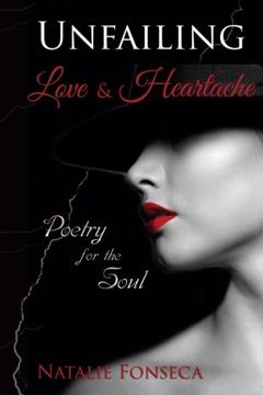 portada Unfailing Love & Heartache: Poetry for the Soul