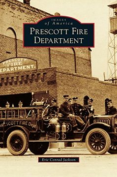 portada Prescott Fire Department (en Inglés)