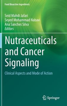 portada Nutraceuticals and Cancer Signaling: Clinical Aspects and Mode of Action (in English)