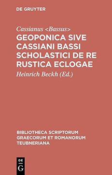 portada Geoponica: sive Cassiani Bassi Scholastici De Re Rustica Eclogae (Bibliotheca scriptorum Graecorum et Romanorum Teubneriana)