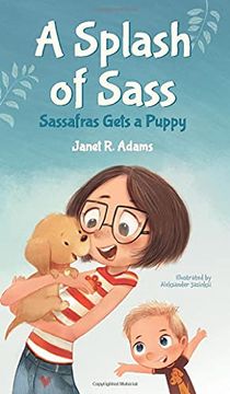 portada A Splash of Sass: Sassafras Gets a Puppy (en Inglés)