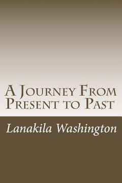 portada A Journey From Present to Past (in English)