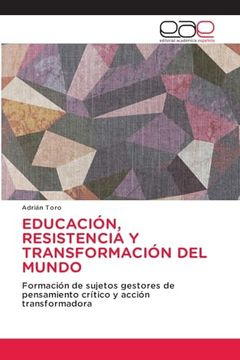 portada Educación, Resistencia y Transformación del Mundo