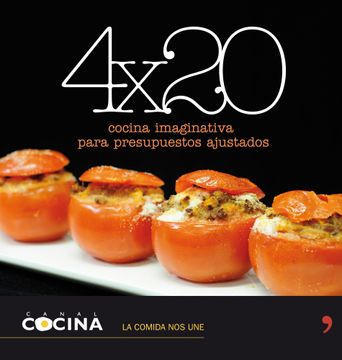 portada 4 X 20 COCINA IMAGINATIVA PARA PRESUPUESTOS AJUSTADOS (Canal Cocina) (Madrid, 2010) (in Spanish)