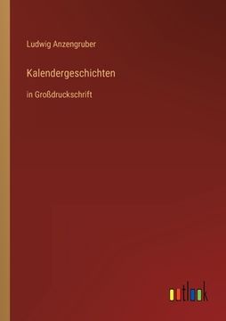 portada Kalendergeschichten: in Großdruckschrift (en Alemán)