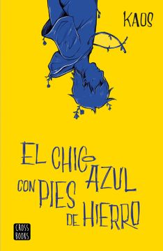 portada El Chico Azul con Pies de Hierro (in Spanish)