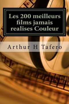 portada Les 200 meilleurs films jamais realises Couleur: 200 commentaires (French Edition)