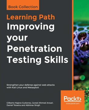 portada Improving Your Penetration Testing Skills: Strengthen Your Defense Against web Attacks With Kali Linux and Metasploit (en Inglés)