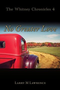 portada The Whitney Chronicles 4: No Greater Love (en Inglés)