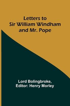 portada Letters to Sir William Windham and Mr. Pope (en Inglés)
