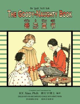portada The Goody-Naughty Book (Simplified Chinese): 10 Hanyu Pinyin with IPA Paperback Color