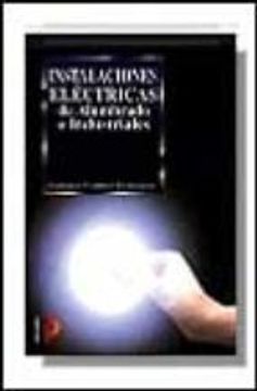 portada INSTALACIONES ELECTRICAS DE ALUMBRADO E INDUSTRIALES (En papel)
