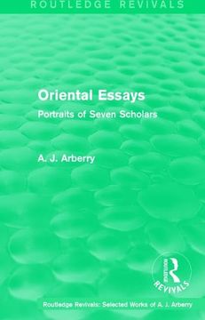 portada Routledge Revivals: Oriental Essays (1960): Portraits of Seven Scholars