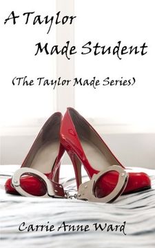 portada A Taylor Made Student (The Taylor Made Series) (Volume 1)