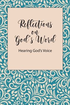 portada Reflections on God's Word: Hearing God's Voice (in English)