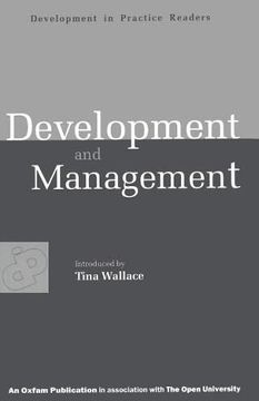 portada Development and Management: Experiences in Value-Based Conflict (Development in Practice Reader) (en Inglés)