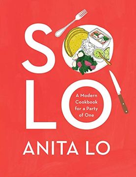 portada Solo: A Modern Cookbook for a Party of one (en Inglés)