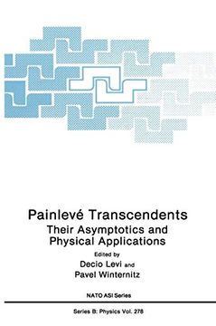 portada Painlevé Transcendents: Their Asymptotics and Physical Applications (Nato Science Series b: ) (en Inglés)