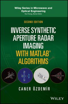 portada Inverse Synthetic Aperature Radar Imaging With Matlab Algorithms (Wiley Series in Microwave and Optical Engineering) (in English)