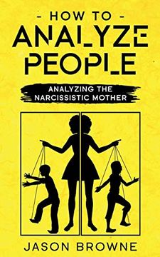 portada How to Analyze People: Analyzing the Narcissistic Mother (in English)