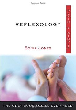 portada Reflexology Plain & Simple: The Only Book You'll Ever Need