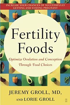 portada Fertility Foods: Optimize Ovulation and Conception Through Food Choices (en Inglés)