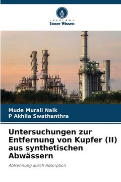 portada Untersuchungen zur Entfernung von Kupfer (II) aus synthetischen Abwässern (en Alemán)