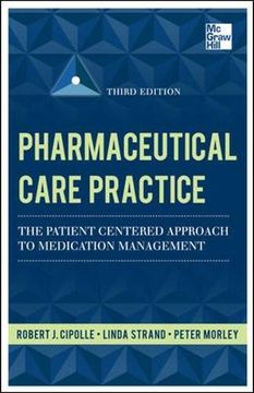 portada Pharmaceutical Care Practice: The Patient-Centered Approach to Medication Management, Third Edition (in English)