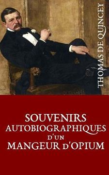 portada Souvenirs autobiographiques d'un mangeur d'opium (in French)