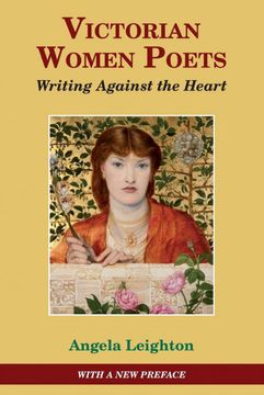 portada Victorian Women Poets: Writing Against the Heart: 2 (Studies in Literature and Culture) (en Inglés)