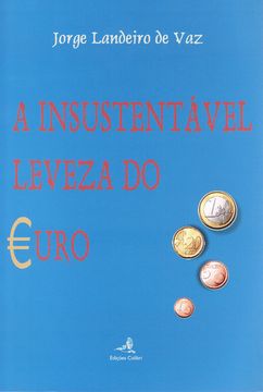 portada A INSUSTENTÁVEL LEVEZA DO EURO