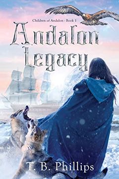 portada Andalon Legacy: Children of Andalon Book one (en Inglés)