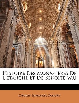 portada Histoire Des Monastères De L'étanche Et De Benoite-Vau (en Francés)