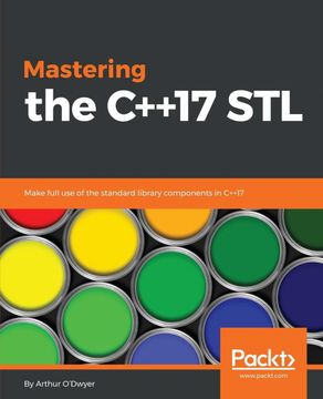 portada Mastering the C++17 Stl: Make Full use of the Standard Library Components in C++17 (in English)