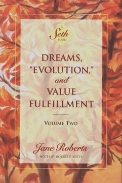 portada Dreams, Evolution, and Value Fulfillment, Volume Two: A Seth Book: Vol 2 (Seth, Seth Book. ) (en Inglés)