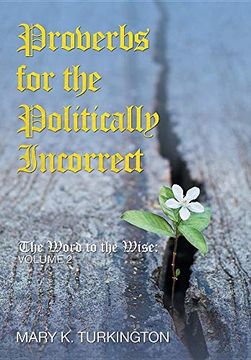 portada Proverbs for the Politically Incorrect: The Word to the Wise: Volume 2 